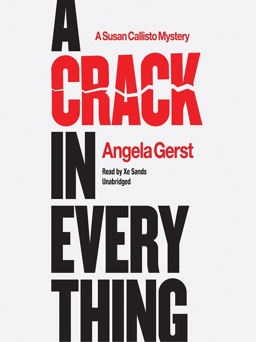 Title details for A Crack in Everything by Angela Gerst - Wait list